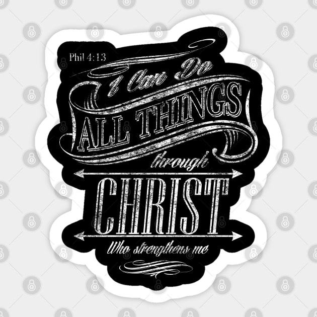 I can do all things through Christ Who strengthens me Sticker by PacPrintwear8